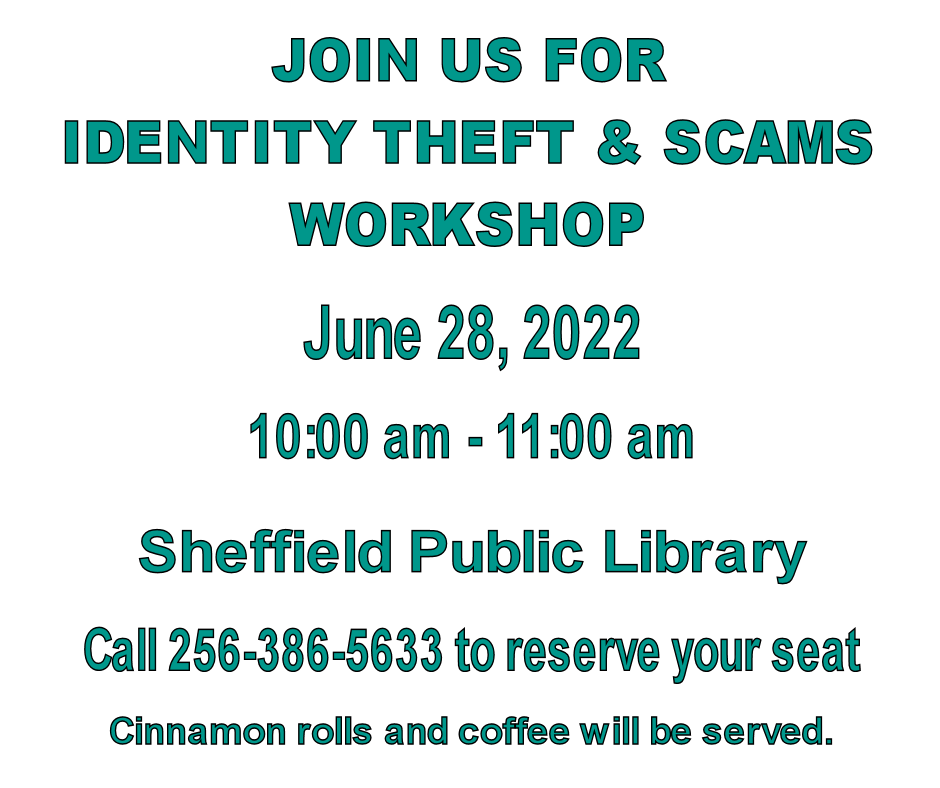 Graphic Identity Theft & Scams workshop June 28 10 a m to 11 a m
